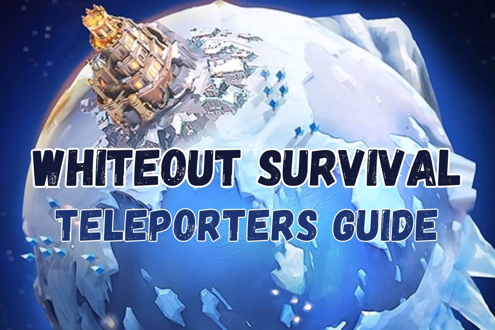 mastering-whiteout-survival-teleporters-in-2026-a-veterans-no-regret-guide-image-0